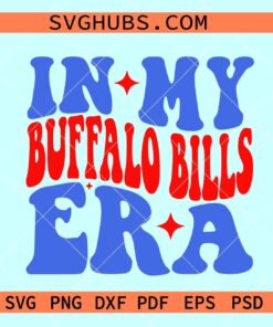 In My Buffalo Bills Era SVG, In My Buffalo Era SVG, Retro Buffalo Bills Logo SVG, Football Era Season SVG