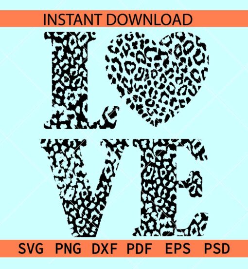 Leopard Print Love Heart SVG, Leopard Print love SVG, Animal print valentine SVG