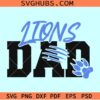 Lions dad football SVG, Lions scratch SVG, football dad SVG