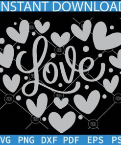 Love Heart SVG, Valentines Day Heart SVG, Valentines Day Shirt Svg