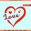 Love heart svg free, Valentine heart svg free, Valentine svg free, heart svg free