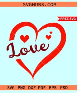 Love heart svg free, Valentine heart svg free, Valentine svg free, heart svg free