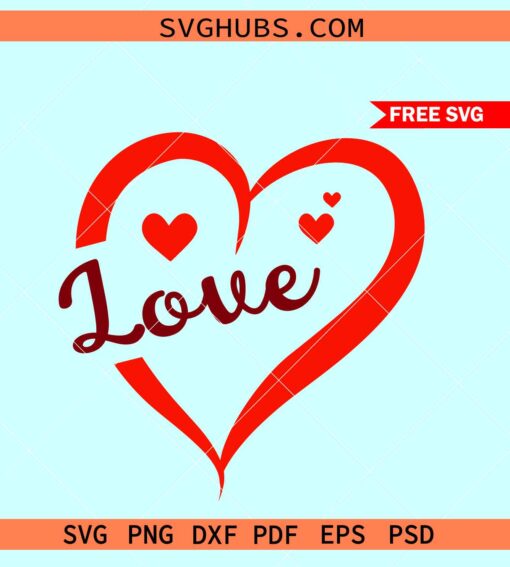 Love heart svg free, Valentine heart svg free, Valentine svg free, heart svg free