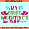 My First Valentine SVG, Baby first Valentine SVG