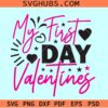 My first Valentine Day SVG, Baby Valentine Day svg, kids Valentine svg