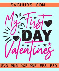 My first Valentine Day SVG, Baby Valentine Day svg, kids Valentine svg