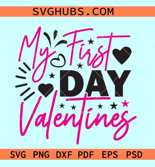 My first Valentine Day SVG, Baby Valentine Day svg, kids Valentine svg