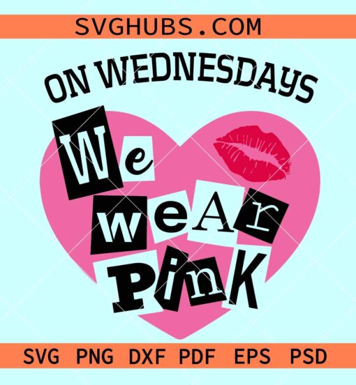 On Wednesdays We Wear Pink Svg, That's So Fetch svg, Burn Book svg, We Wear Pink svg