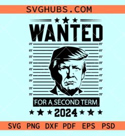 Trump SVG 2024 Wanted Trump For A Second Term