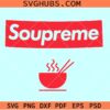 Soupreme noodles SVG, soupreme noodles meme svg, noodles lover svg