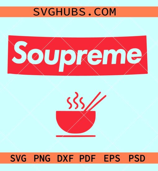 Soupreme noodles SVG, soupreme noodles meme svg, noodles lover svg