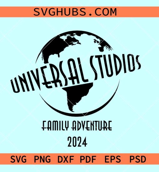 Universal Studios Family Adventure Svg, family adventure 2024 svg, Family Trip Universal Studios Svg