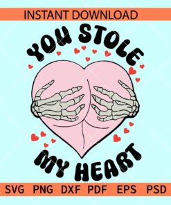 You Stole My Heart Skeleton Hand Svg, Valentine Quote Skeleton Hand SVG
