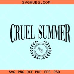Cruel Summer Svg