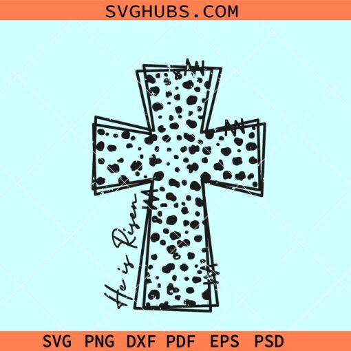 Dalmatian cross He is risen SVG, Easter cross svg, He is risen svg