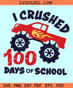 I Crushed 100 Days of School Svg