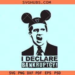 I declare bankruptcy Disneyworld SVG, I declare bankruptcy SVG, The office meme svg