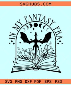 In my fantasy era svg, fantasy books svg, book lover svg