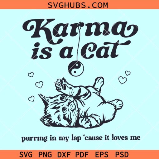 Karma is a cat purring in my lap SVG, Taylor swift album SVG