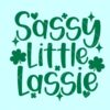 Sassy Little Lassie SVG, kids St Patrick day SVG, Lucky shamrock svg