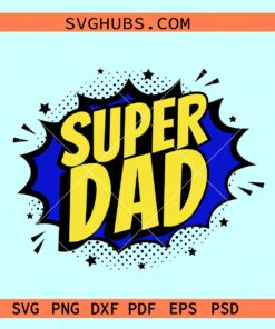 Superdad SVG, superhero dad svg, fathers day svg