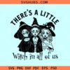 There's a little witch in all of us SVG