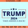 Trump 2024 take America back svg, Trump 2024 svg, Anti Biden Svg
