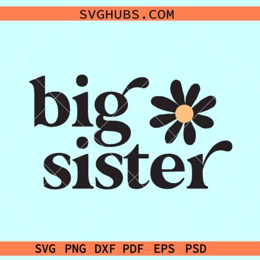 Big Sister sunflower SVG, Big sis svg, Big sister svg, lil sis svg