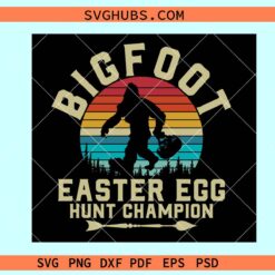 Bigfoot Easter egg hunt champion svg, Bigfoot Sasquatch Easter svg, Bigfoot egg hunt svg