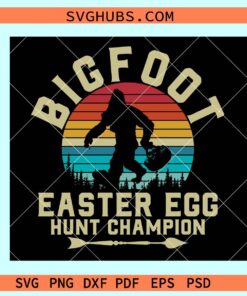 Bigfoot Easter egg hunt champion svg, Bigfoot Sasquatch Easter svg, Bigfoot egg hunt svg