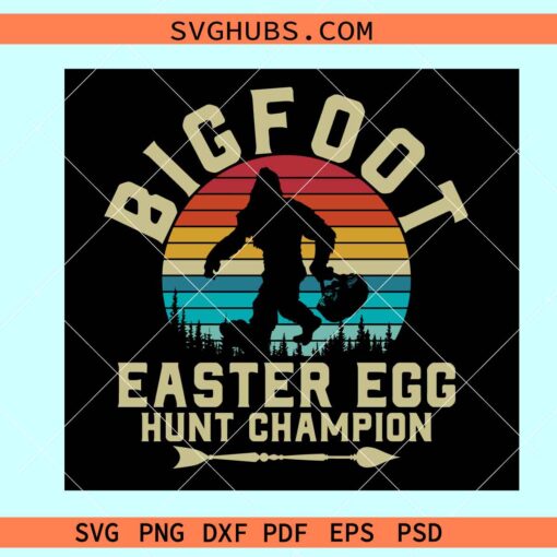 Bigfoot Easter egg hunt champion svg, Bigfoot Sasquatch Easter svg, Bigfoot egg hunt svg