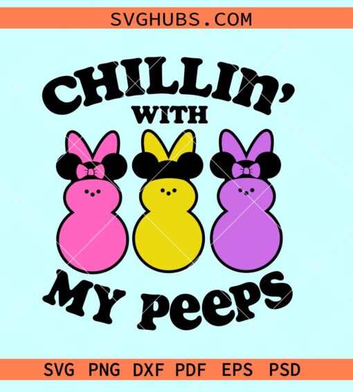 Chillin with my peeps Disney svg