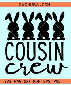 Easter bunny cousin crew SVG, kids Easter svg, Easter shirt svg