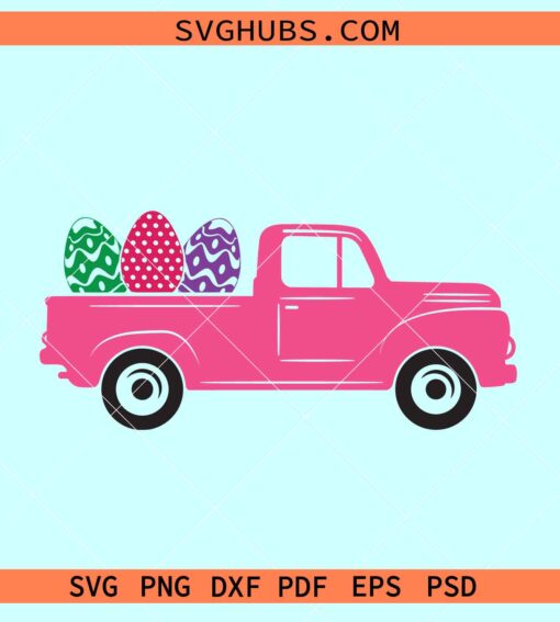 Easter truck with eggs SVG, vintage Easter truck svg, Happy Easter svg