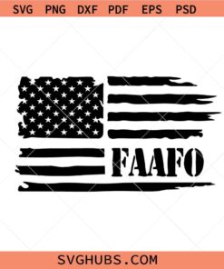 FAAFO American flag svg, FAAFO flag svg, FAAFO svg