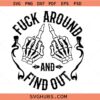 FAAFO skeleton middle finger SVG, Fuck around and Find out SVG