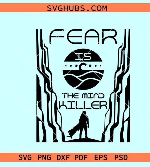Fear is The Mind Killer Svg, Dune quote svg, motivational svg