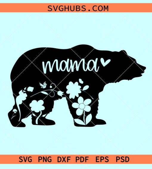 Floral mama bear SVG, mama bear with flowers svg, bear mom SVG