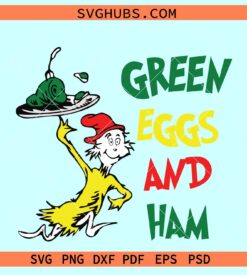 Green Eggs And Ham Svg, Dr Seuss svg, I do so like green eggs and ham svg