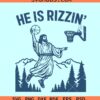 He is Rizzin Easter SVG, He is Rizzen svg, Jesus Basketball svg, Funny Jesus svg