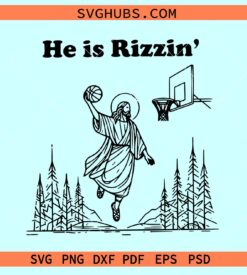 He is Rizzin SVG, Easter Jesus Meme SVG, Jesus playing basketball svg