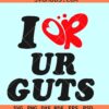 I Or Ur Guts Olivia Rodrigo SVG, Olivia Rodrigo SVG, Guts Album svg