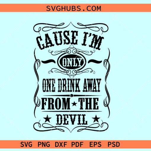 One drink away from the devil SVG, Jelly Roll Svg, Country Music Svg