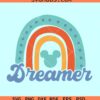 Rainbow Dreamer Mickey SVG, Disney vintage rainbow svg, dreamer Disney rainbow svg