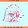 Raising hell Since birth SVG