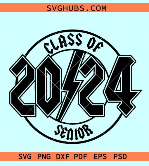 Senior rock svg, Rock N Roll 2024 Senior SVG, senior rock 2024 svg