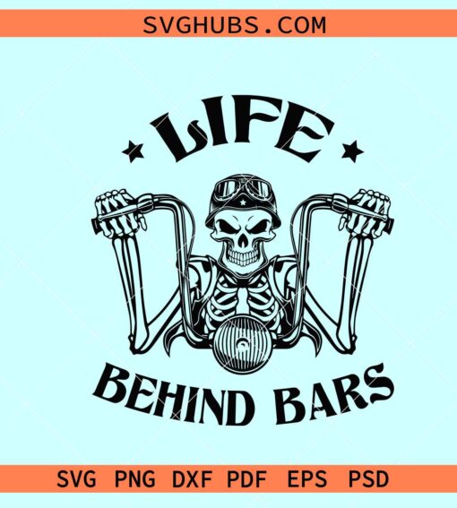 Skeleton Life Behind Bars Svg, motorcycle rider svg, Biker shirt svg