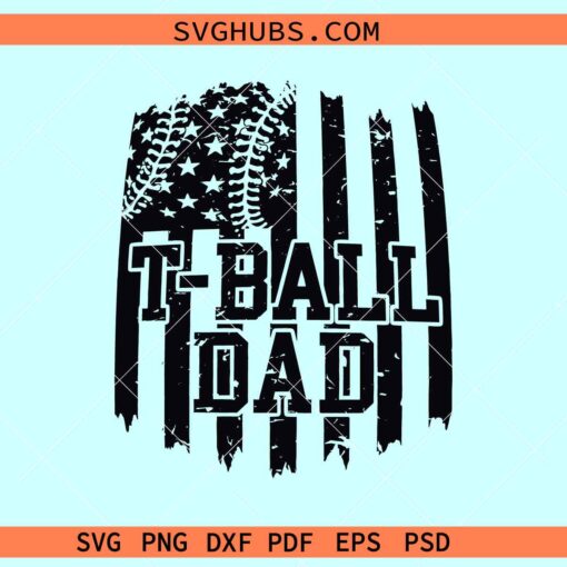 T ball dad flag SVG, T ball dad svg, baseball dad svg, Sports Dad svg