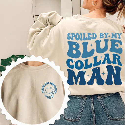 Spoiled by my Blue Collar man SVG