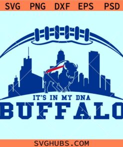 Buffalo Bills It’s in my DNA svg, Buffalo Bills SVG, Buffalo Bills NFL SVG